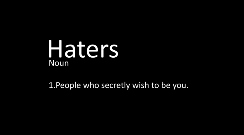 haters